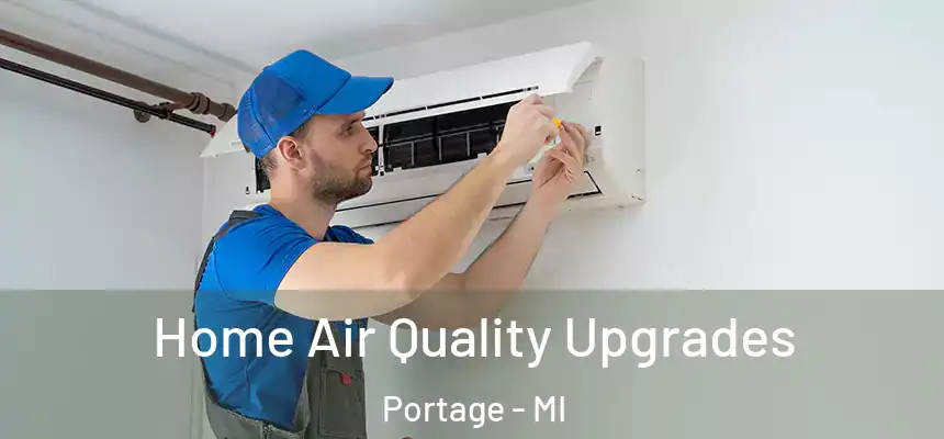  Home Air Quality Upgrades Portage - MI