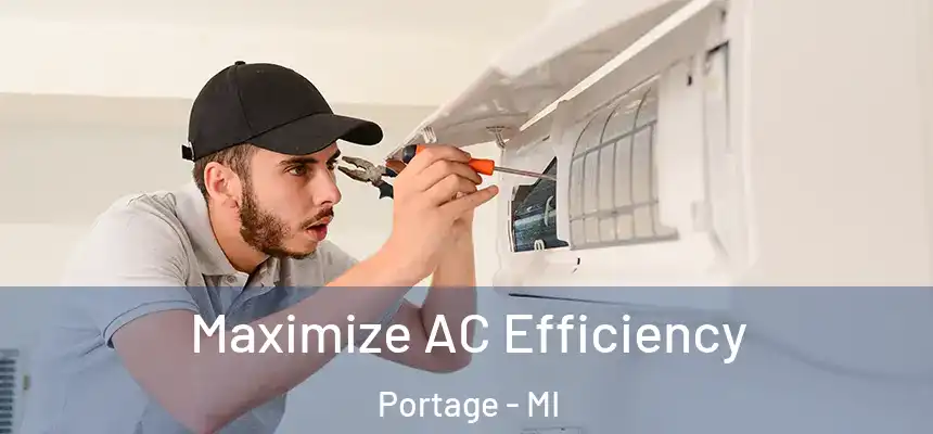  Maximize AC Efficiency Portage - MI